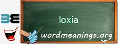 WordMeaning blackboard for loxia